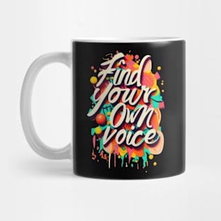 Find Your Own Voice Mug